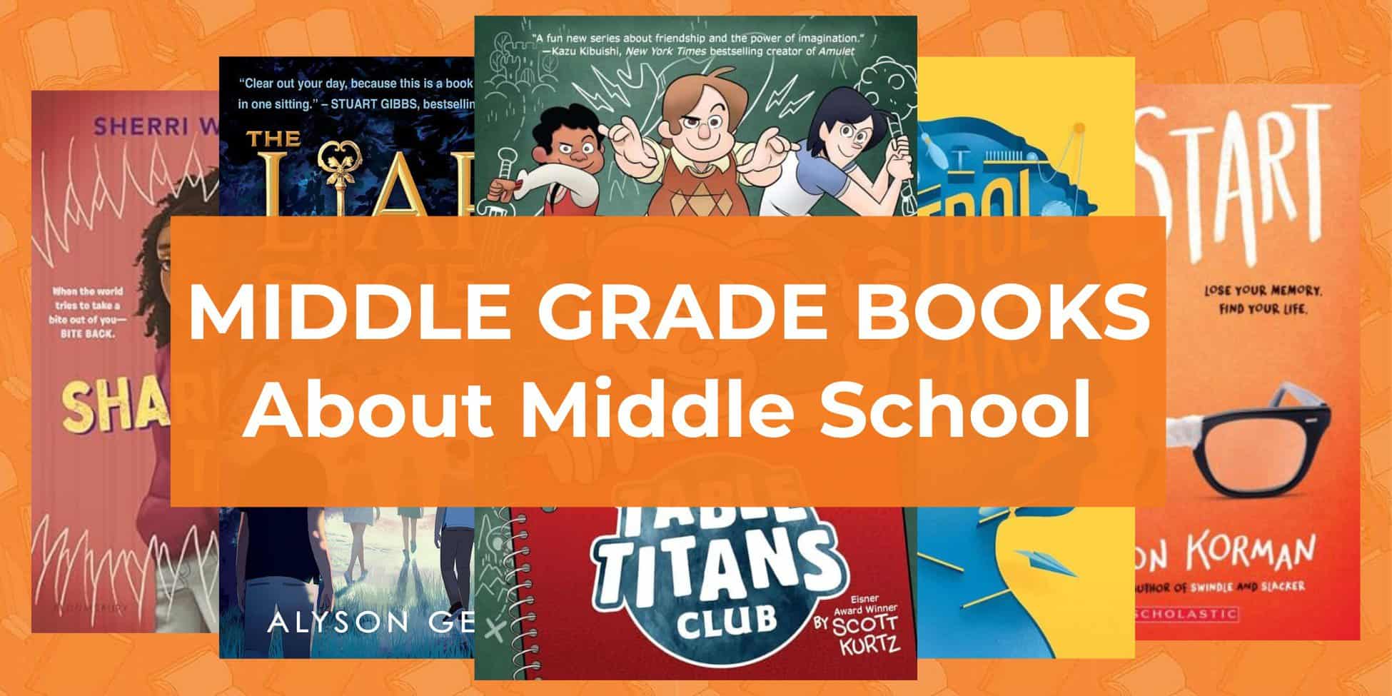 35 Best Books for Middle Schoolers About Middle School