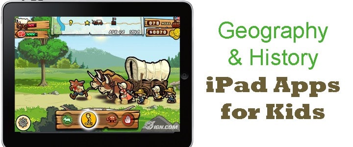 22 History and Geography Apps for Kids