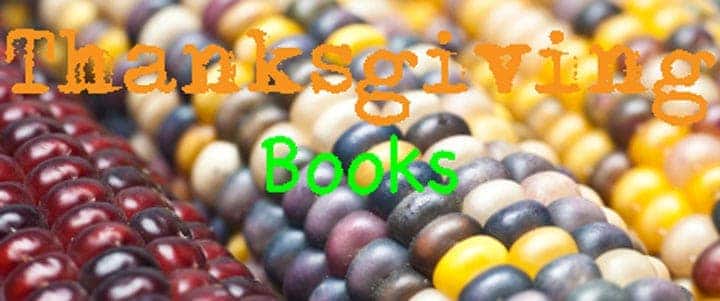 Thanksgiving Gratitude, Learning Ideas, and Books for Kids